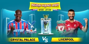soi-keo-crystal-palace-vs-liverpool